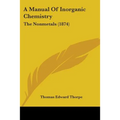 A Manual Of Inorganic Chemistry: The Nonmetals (1874)