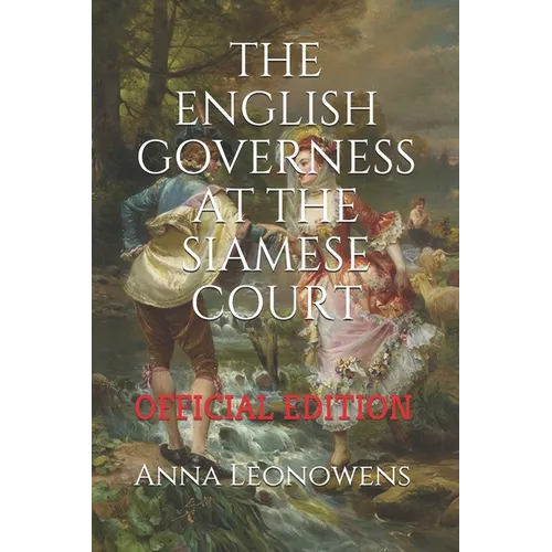 The English Governess at the Siamese Court: (Official Edition) - Paperback