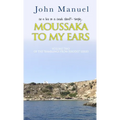 Moussaka to My Ears - Paperback