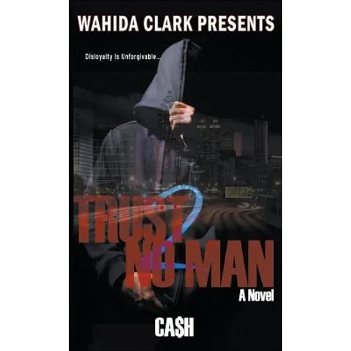 Trust No Man 2: Disloyalty Is Unforgivable - Hardcover