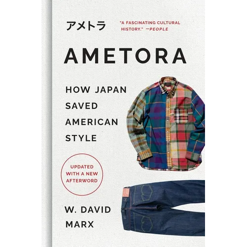 Ametora: How Japan Saved American Style - Hardcover