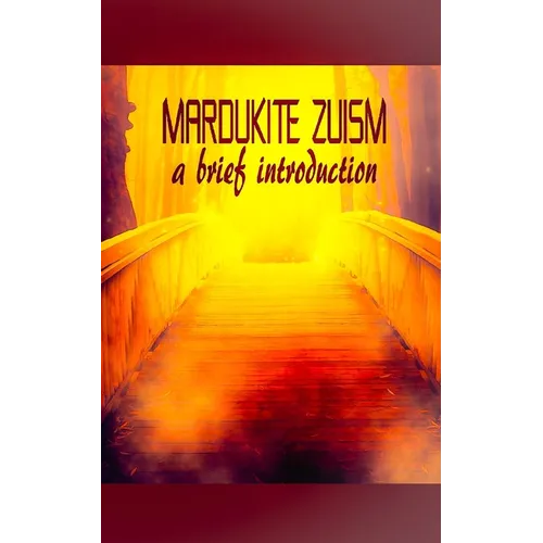 Mardukite Zuism: A Brief Introduction - Paperback