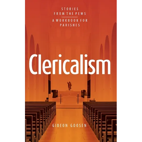Clericalism: Stories From the Pews