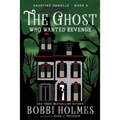 The Ghost Who Wanted Revenge - Paperback