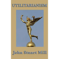 Utilitarianism - Hardcover