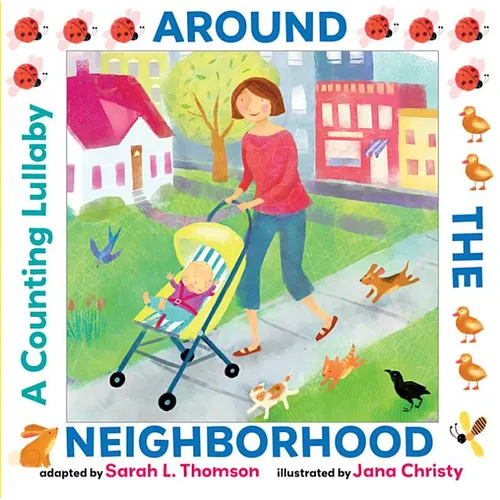 Around the Neighborhood: A Counting Lullaby - Hardcover