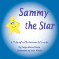Sammy the Star: A Tale of a Christmas Miracle - Paperback