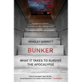 Bunker: What It Takes to Survive the Apocalypse - Paperback