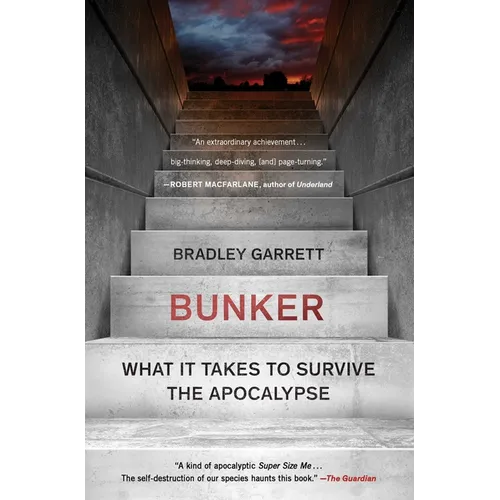Bunker: What It Takes to Survive the Apocalypse - Paperback