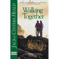 Walking Together: Building an Intimate Marriage in a Fallen World - Paperback