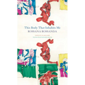 This Body That Inhabits Me - Hardcover
