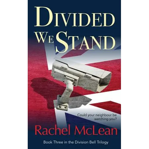 Divided We Stand: Could your neighbour be watching you? - Paperback