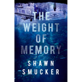 Weight of Memory - Hardcover