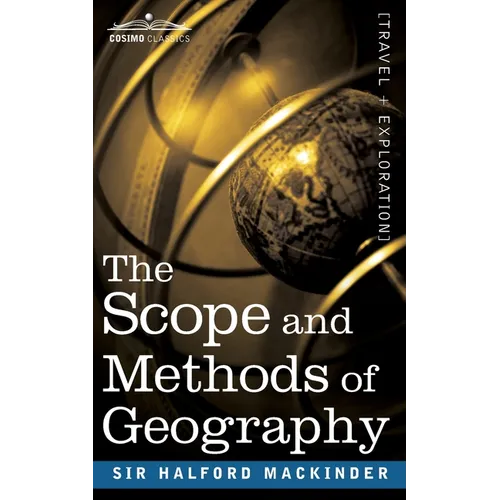 The Scope and Methods of Geography - Paperback