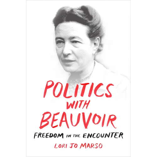 Politics with Beauvoir: Freedom in the Encounter - Paperback