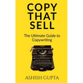 Copy That Sell: The Ultimate Guide to Copywriting - Paperback