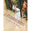 The Worship Warrior: Flag Ministry Training Manual - Paperback