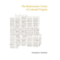 The Backcountry Towns of Colonial Virginia