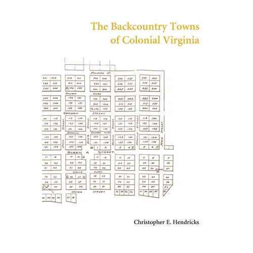 The Backcountry Towns of Colonial Virginia