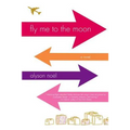 Fly Me to the Moon - Paperback