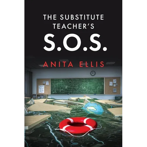The Substitute Teacher's S.O.S. - Paperback