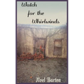Watch for the Whirlwinds: Watch for the Whirlwinds - Paperback