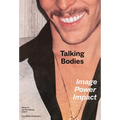 Talking Bodies: Image, Power, Impact - Paperback