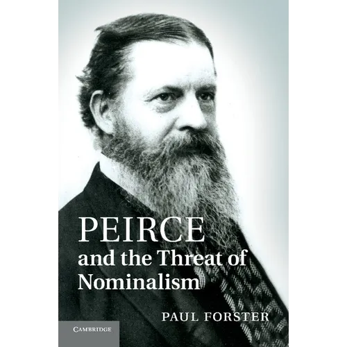 Peirce and the Threat of Nominalism - Paperback