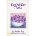 The Only Diet There Is - Paperback