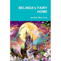 BELINDA's FAIRY HOME - Paperback
