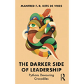 The Darker Side of Leadership: Pythons Devouring Crocodiles - Paperback