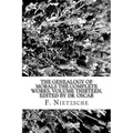 The Genealogy of Morals The Complete Works, Volume Thirteen, edited by Dr. Oscar - Paperback