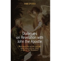 Dialogues on Revelation with John the Apostle - Paperback