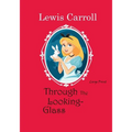 Through the Looking-Glass: Large Print - Paperback