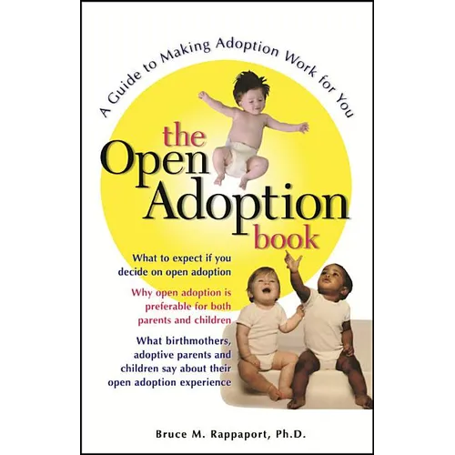 The Open Adoption Book: A Guide to Adoption Without Tears - Paperback