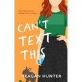 Can't Text This (Special Edition) - Paperback