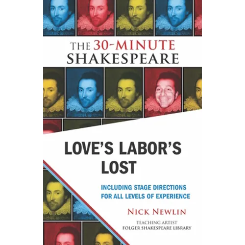 Love's Labor's Lost: The 30-Minute Shakespeare - Paperback