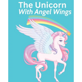 The Unicorn With Angel Wings - Paperback