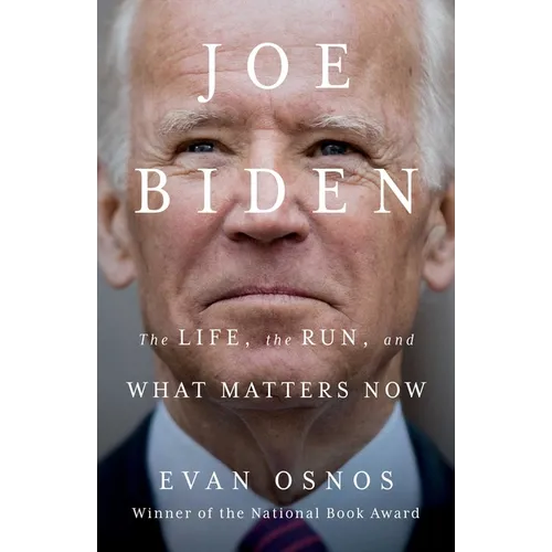 Joe Biden: The Life, the Run, and What Matters Now - Hardcover