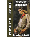 Gunsight Showdown: A Walt Slade Western - Paperback