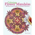 Coloring Flower Mandalas: 30 Hand-Drawn Designs for Mindful Relaxation - Paperback