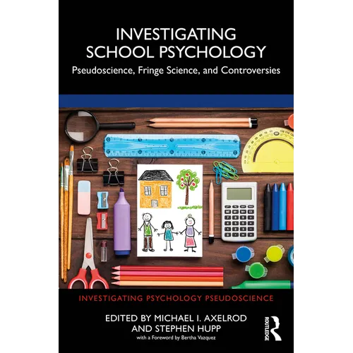 Investigating School Psychology: Pseudoscience, Fringe Science, and Controversies - Paperback