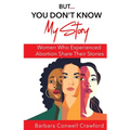 But...You Don't Know My Story - Paperback
