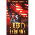 Liberty Vs Tyranny - Paperback