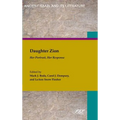 Daughter Zion: Her Portrait, Her Response - Hardcover