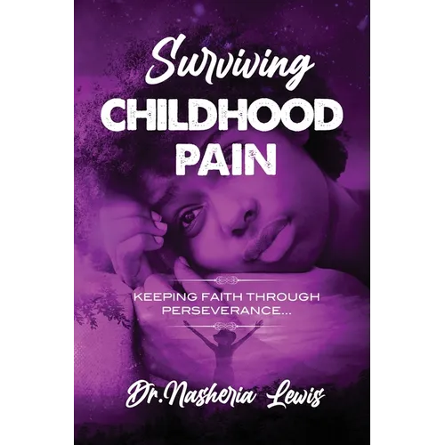 Surviving Childhood Pain - Paperback