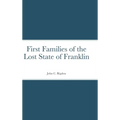 First Families of the Lost State of Franklin