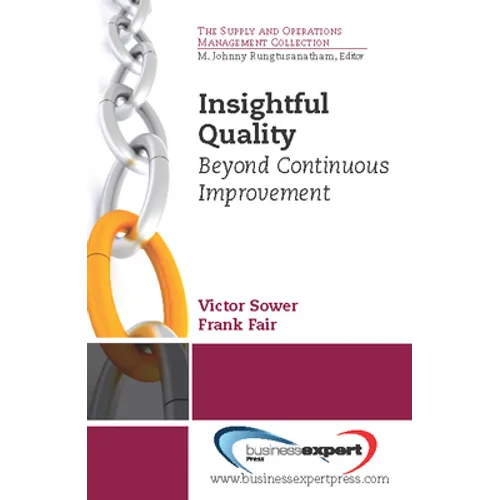 Insightful Quality: Beyond Continuous Improvement - Paperback