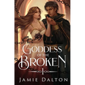 Goddess of the Broken - Hardcover