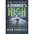 A Runner's High: My Life in Motion - Paperback